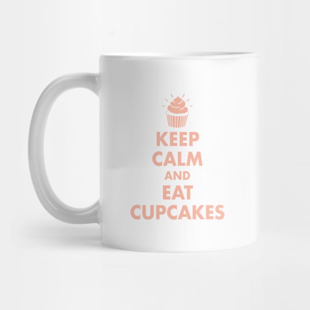 Keep Calm and Eat Cupcakes by designminds1